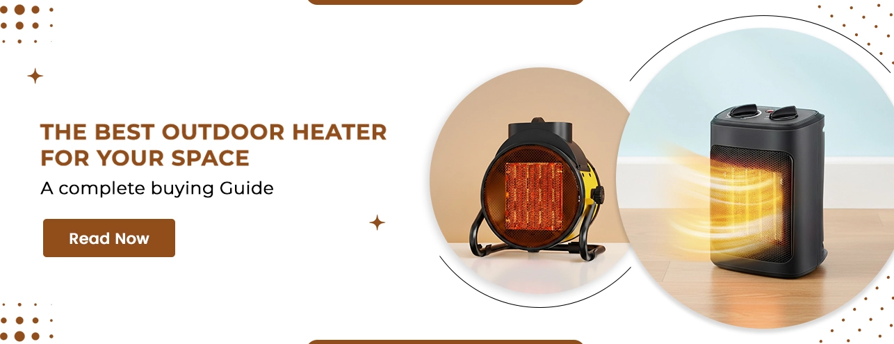 The Best Outdoor Heater for Your Space: A Complete Buying Guide